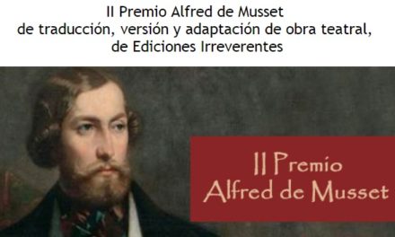 Tres premios teatrales de Ediciones irreverentes. Bases.